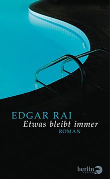 Etwas bleibt immer: Roman