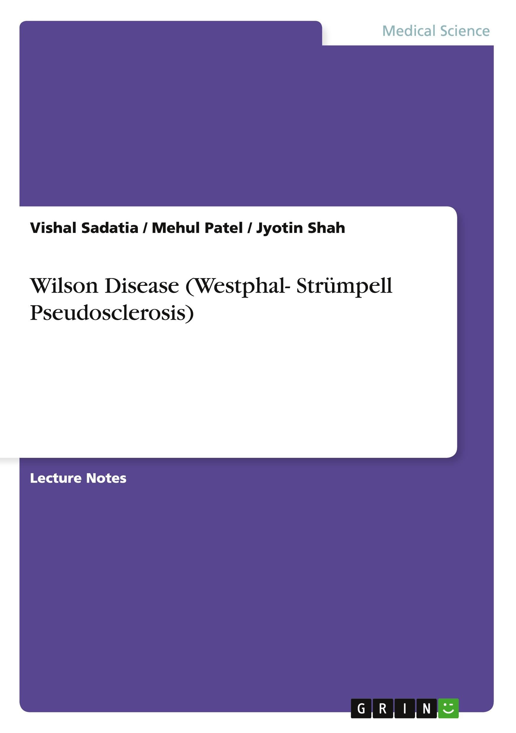 Wilson Disease (Westphal- Strümpell Pseudosclerosis)