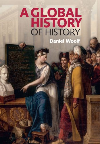 Daniel Woolf A Global History Of History