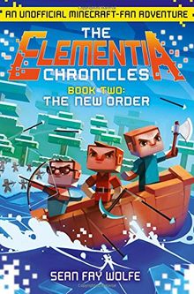 The Elementia Chronicles 02: The New Order