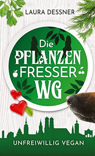 Die Pflanzenfresser-WG: unfreiwillig vegan