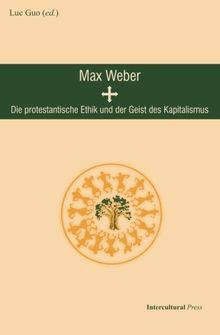 Die protestantische Ethik und der Geist des Kapitalismus