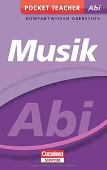 Pocket Teacher Abi Musik: Kompaktwissen Oberstufe