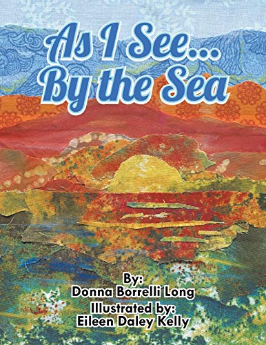 As I See...By The Sea