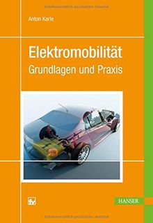 Elektromobilität: Grundlagen und Praxis