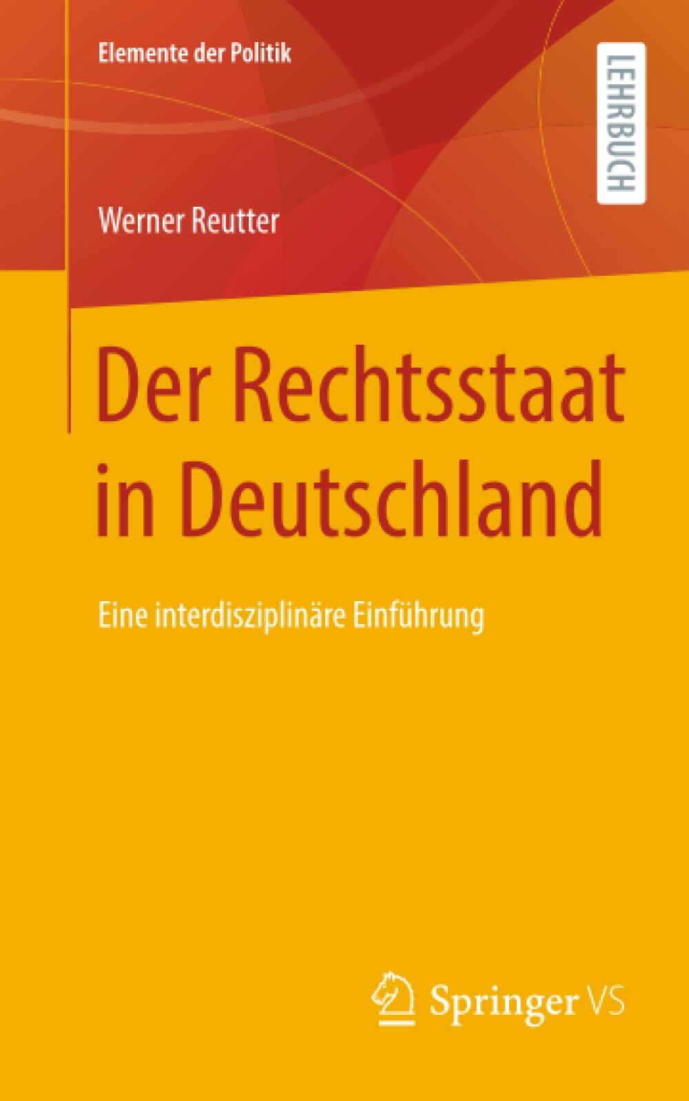 Der Rechtsstaat in Deutschland