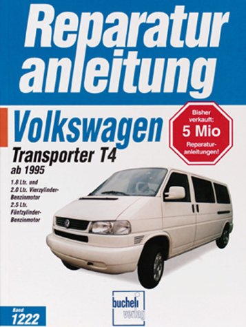 unbekannt Vw Transporter T4 / Caravelle (ab 1995), 1, 8 Ltr. & 2, 0 Liter Vierzylinder-Benzinmotor Und 2, 5 Ltr. Fünfzylinder-Benzinmotor, 1.8 Ltr. Und 2.0