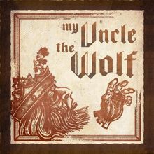 My Uncle the Wolf von My Uncle the Wolf | CD | Zustand sehr gut