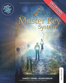 Das Master Key System: Ein Leben auf höheren Ebenen (Inkl. Studienservice, Videos und MP3 Downloads)