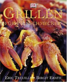 Grillen für Feinschmecker