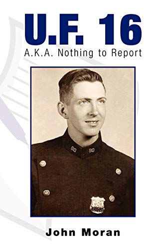U.F. 16: A.K.A. Nothing to Report