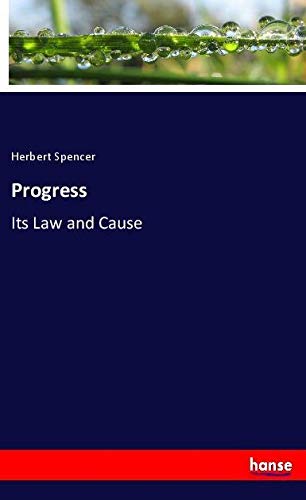 Progress: Its Law and Cause