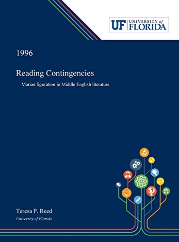 Reading Contingencies: Marian Figuration in Middle English Literature