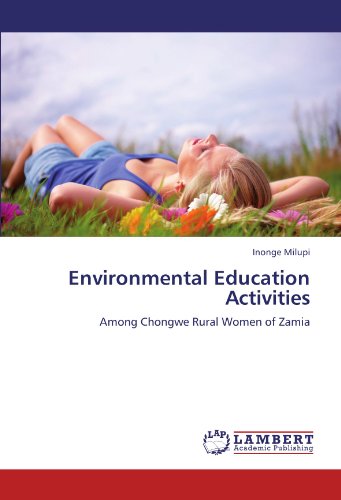 Environmental Education Activities: Among Chongwe Rural Women of Zamia