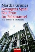 Gewagtes Spiel / Die Frau im Pelzmantel: Zwei Romane in einem Band
