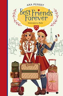 Invercanvi a París (Best Friends Forever 3) (BFF, Band 3)