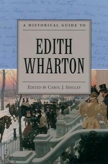 A Historical Guide to Edith Wharton (Historical Guides to American Authors)