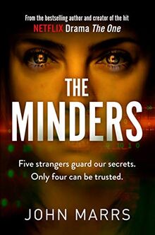 The Minders: Five strangers guard our secrets. Four can be trusted.