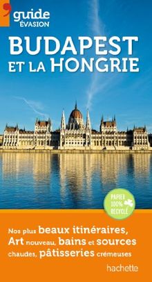 Budapest et la Hongrie