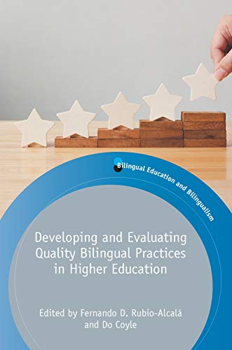 Developing and Evaluating Quality Bilingual Practices in Higher Education (Bilingual Education & Bilingualism, 128)