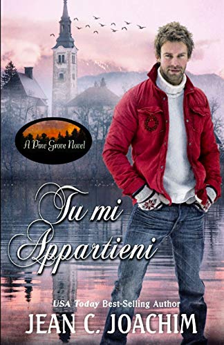 Tu mi Appartieni (Pine Grove (Ediizone Italiana), Band 4)