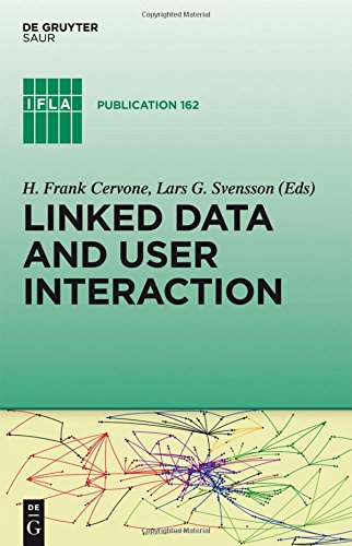 Linked Data and User Interaction (IFLA Publications, Band 162)