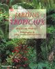 Jardins tropicaux (Bx Livres)