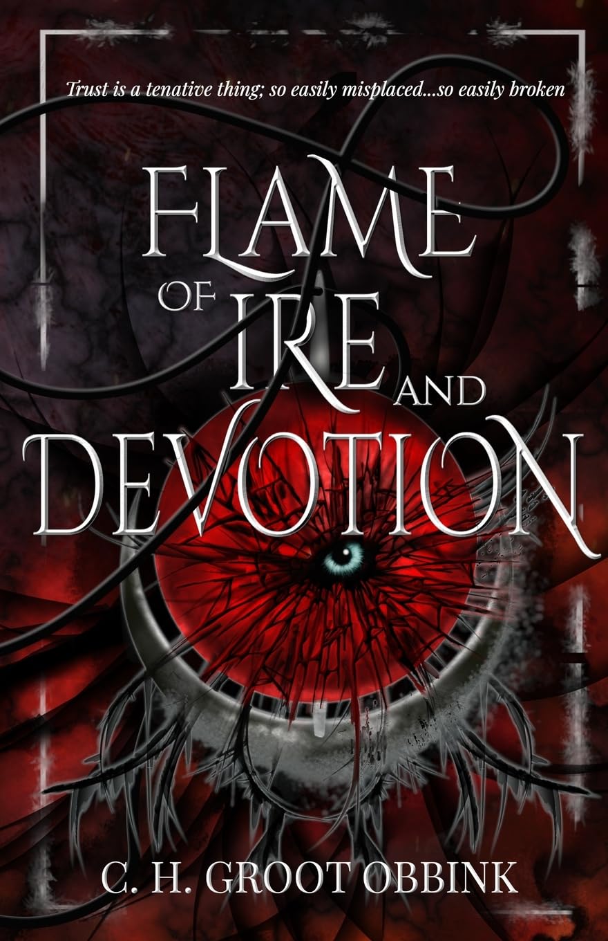 Flame of Ire and Devotion (Flame of Shadow and Deception, Band 2)