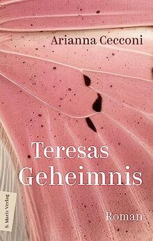 Teresas Geheimnis: Roman | Eine magische Familiengeschichte über schwere Entscheidungen und das Ringen um persönliche Freiheit