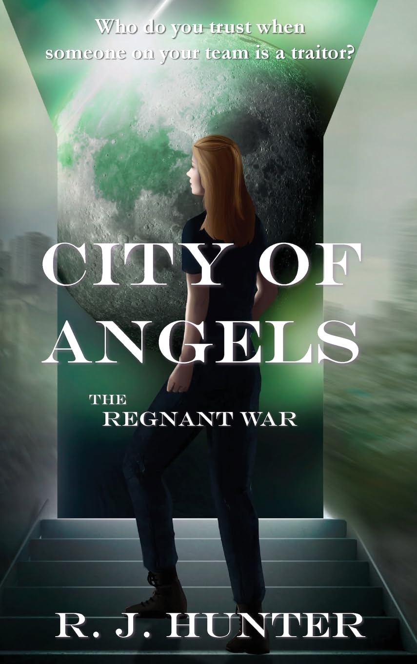 City of Angels (The Regnant War, Band 2)
