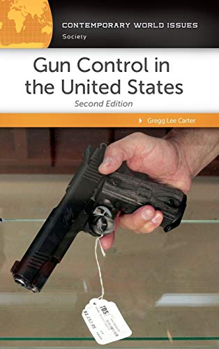 Gun Control in the United States: A Reference Handbook (Contemporary World Issues)
