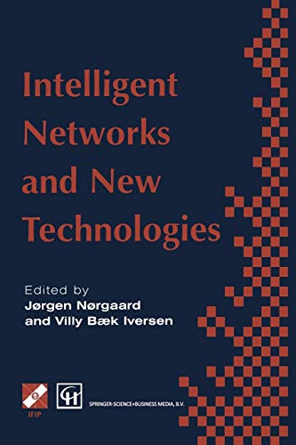 Intelligent Networks and Intelligence in Networks: IFIP TC6 WG6.7 International Conference on Intelligent Networks and Intelligence in Networks, 2–5 ... in Information and Communication Technology)