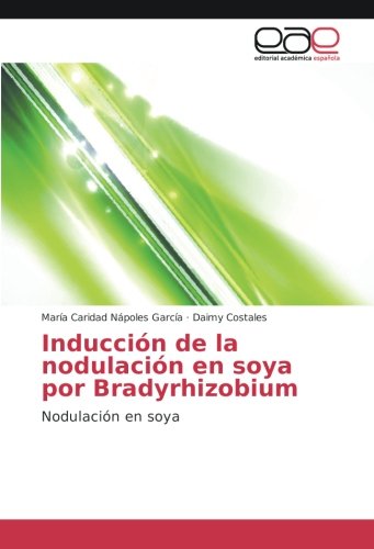 Inducción de la nodulación en soya por Bradyrhizobium: Nodulación en soya