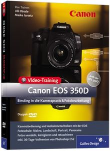 Canon EOS 350D - Doppel-DVD: Kamerapraxis + Fotobearbeitung