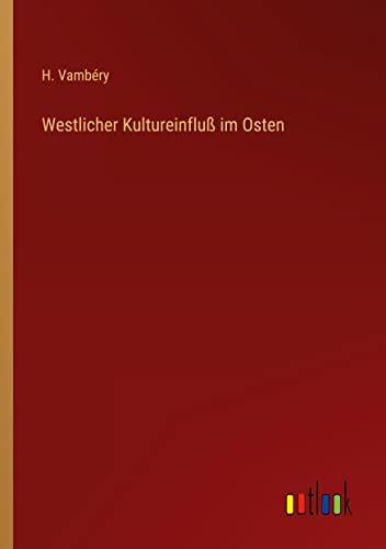 Westlicher Kultureinfluß im Osten