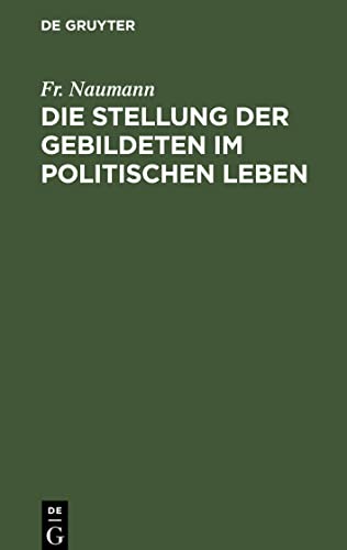 Die Stellung der Gebildeten im politischen Leben