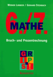 Mathe 6./7. Klasse. Bruch- und Prozentrechnung