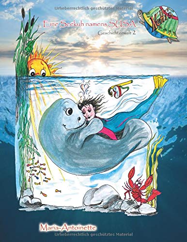 Netti's Geschichtenwelt 2: Eine Seekuh namens Susa (Netti's Welten)
