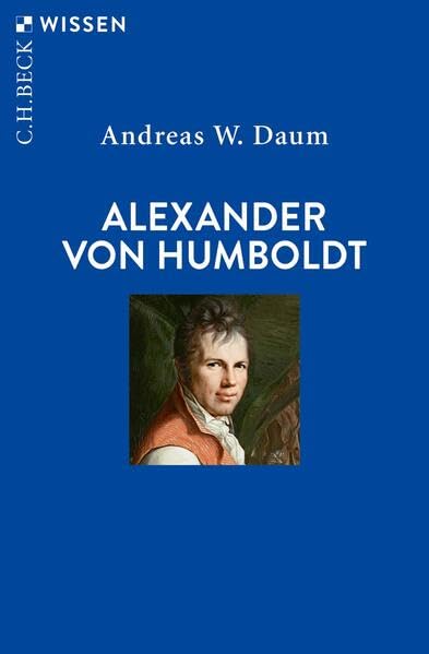 Daum, Andreas W.: Alexander von Humboldt
