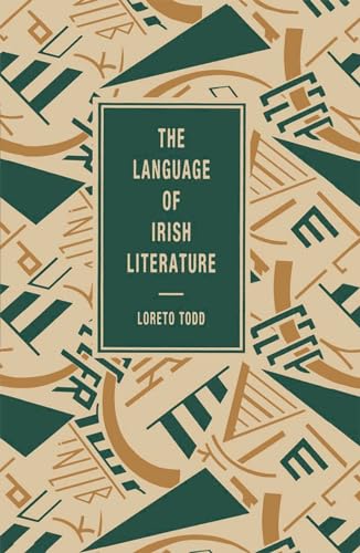 The Language of Irish Literature (The Language of Literature)