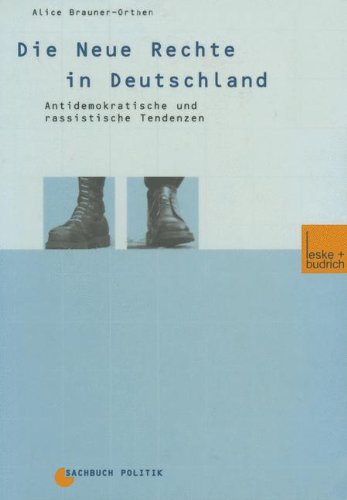 Die Neue Rechte in Deutschland: Antidemokratische und rassistische Tendenzen