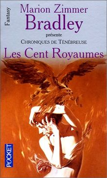 Chroniques de Ténébreuse. Vol. 3. Les cent royaumes