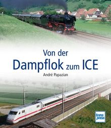 Von der Dampflok zum ICE