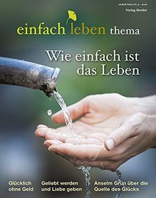Wie einfach ist das Leben: einfach leben thema