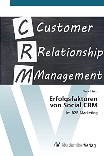Erfolgsfaktoren von Social CRM: im B2B-Marketing