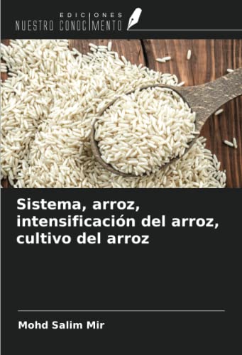 Sistema, arroz, intensificación del arroz, cultivo del arroz