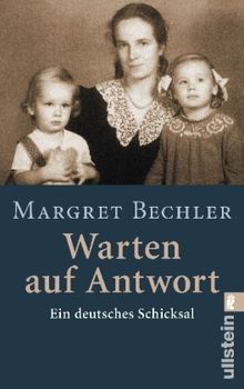 Warten auf Antwort: Ein deutsches Schicksal von Bechler, Margret | Buch | Zustand gut