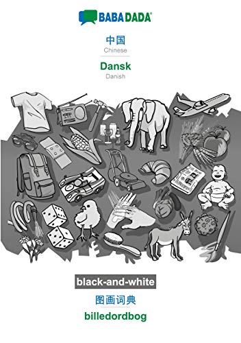 BABADADA black-and-white, Chinese (in chinese script) - Dansk, visual dictionary (in chinese script) - billedordbog: Chinese (in chinese script) - Danish, visual dictionary