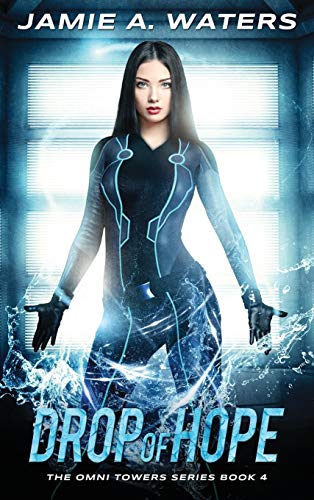 Drop of Hope (Omni Towers, Band 4)