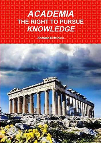 ACADEMIA THE RIGHT TO PURSUE KNOWLEDGE